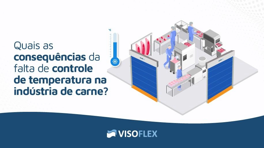 Quais as consequências da falta de controle de temperatura na indústria de carne?