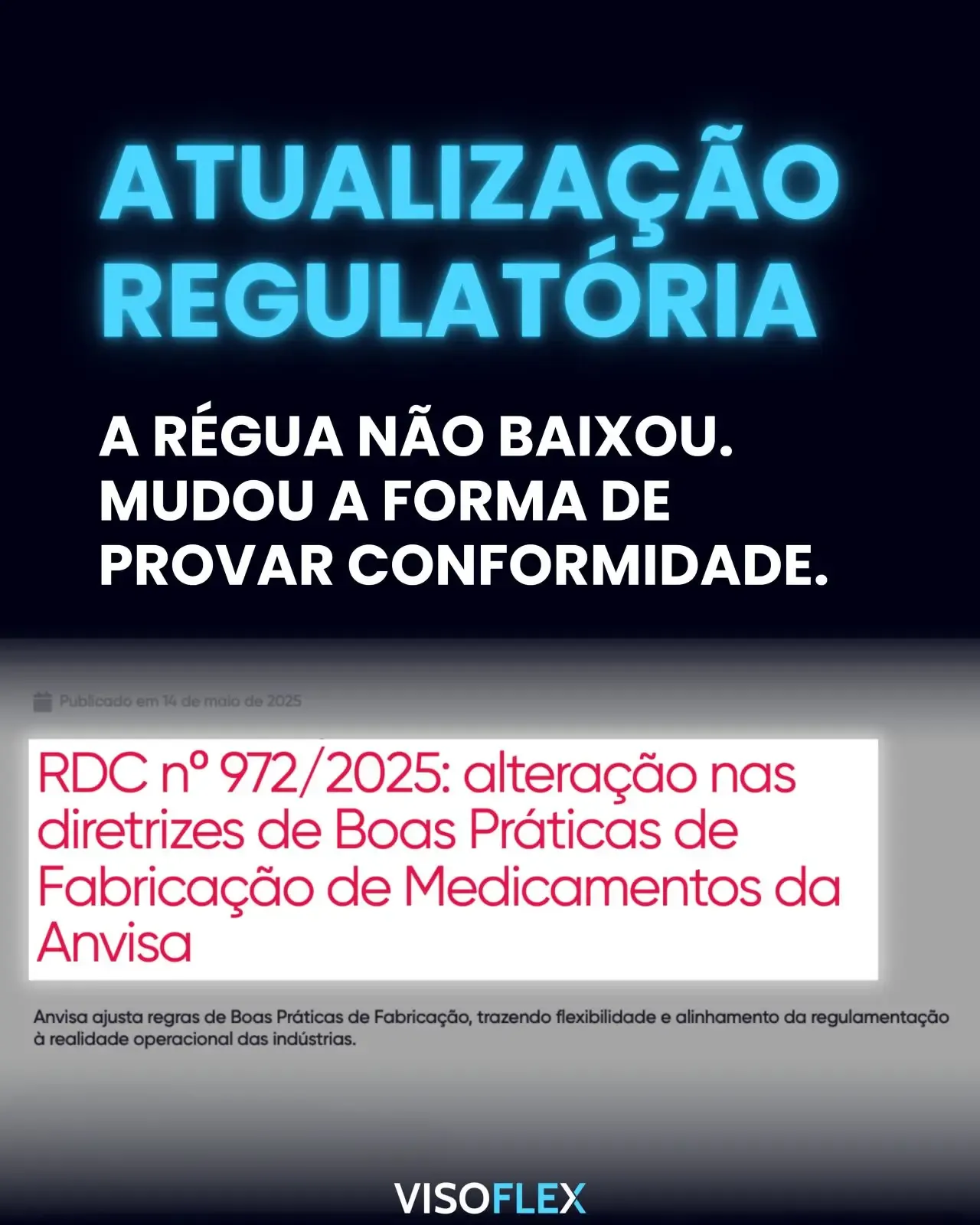 Arte 'Atualização regulatória' com a manchete da RDC nº 972/2025 da Anvisa sobre Boas Práticas de Fabricação de Medicamentos