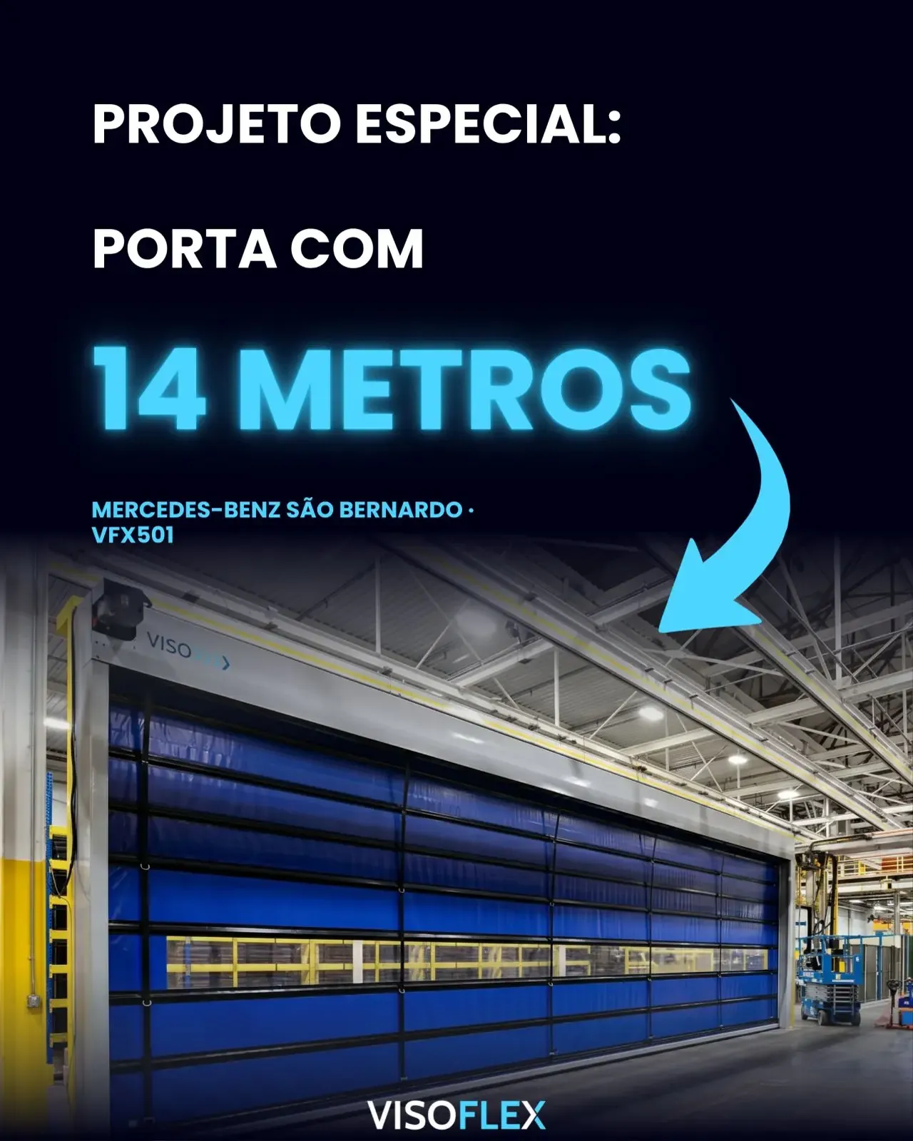 Porta rápida VFX501 de 14 metros de largura instalada na Mercedes-Benz em São Bernardo do Campo